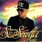 Se Suelta Sola – Ozuna
