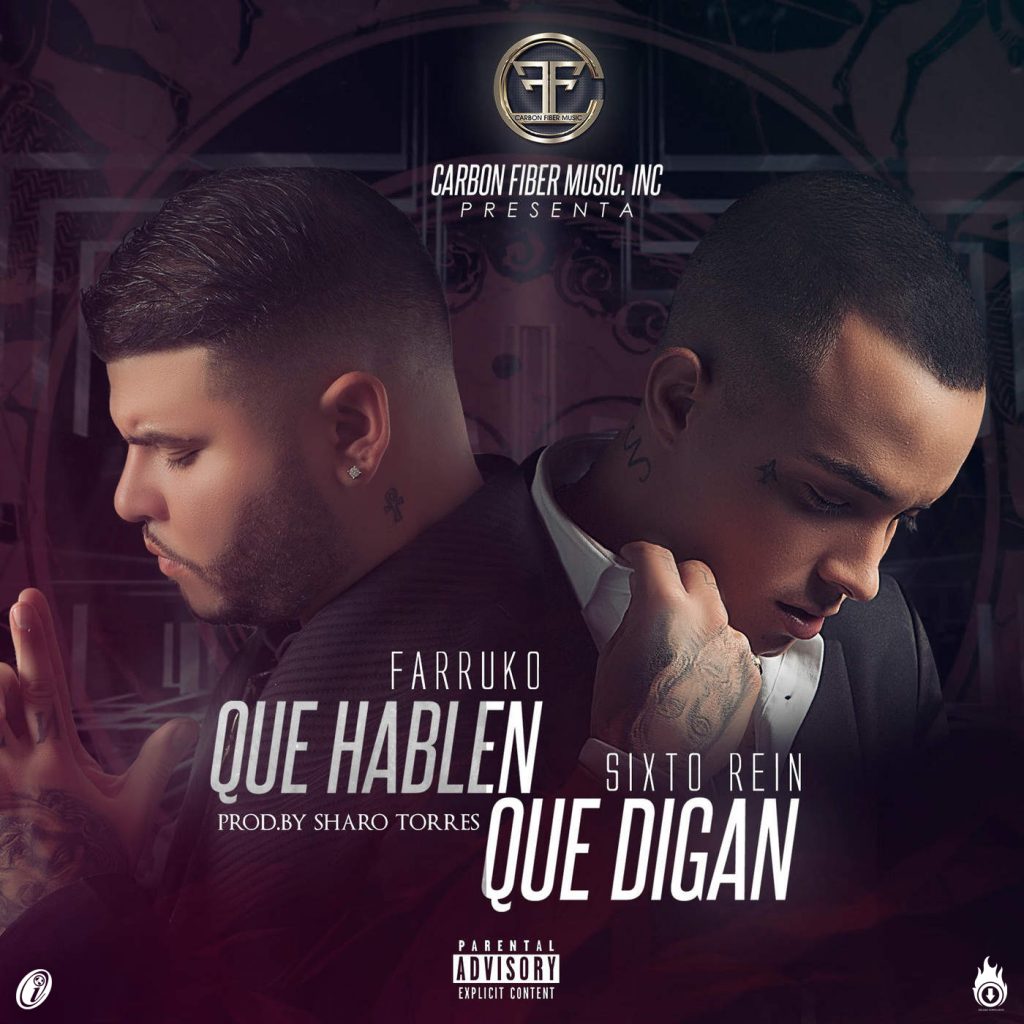 Que Hablen Que Digan - Sixto Rein ft Farruko