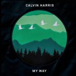 My Way - Calvin Harris