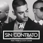 Sin Contrato REMIX - Maluma ft Wisin & Don Omar