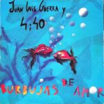 Burbujas de amor - Juan Luis Guerra
