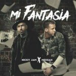 Mi fantasía - Nicky Jam ft Messiah
