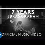 7 Years - Lukas Graham