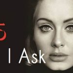 All I Ask - Adele