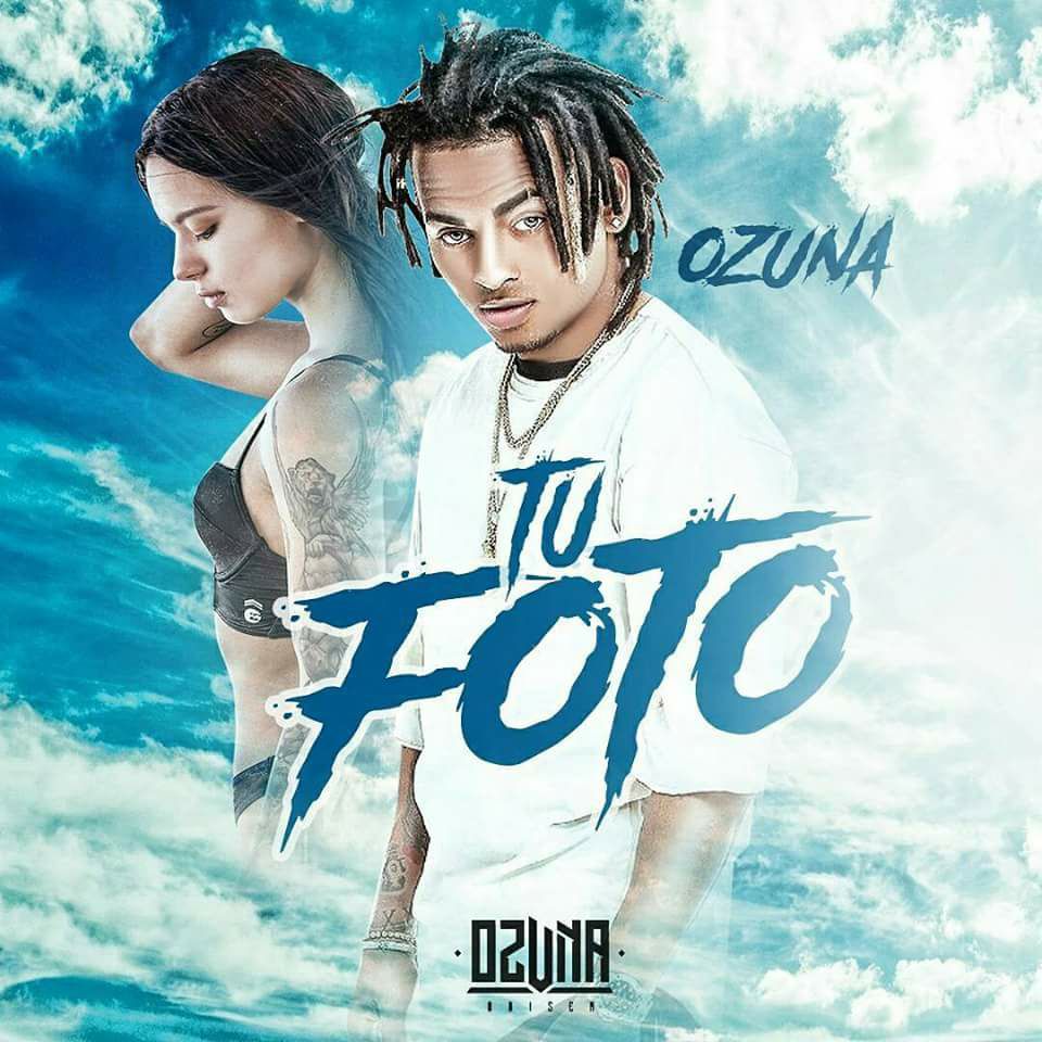 Tu Foto (Ni una Llamada) - Ozuna