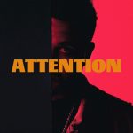 Attention - The Weeknd