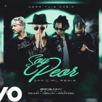 Soy Peor - Bad Bunny ft J Balvin - Ozuna - Arcangel