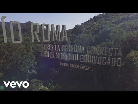 persona correcta en el momento equivocado rio roma
