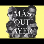 mas que ayer Remix