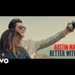 Better With You - Austin Mahone