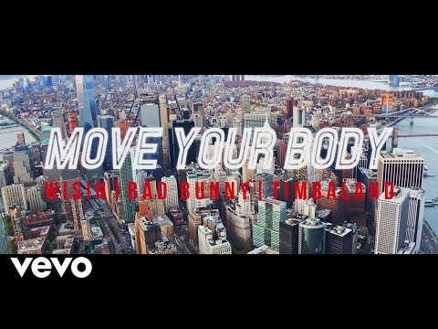 Move Your Body - Wisin ft Timbaland, Bad Bunny