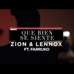 Que Bien Se Siente - Zion & Lennox Feat. Farruko