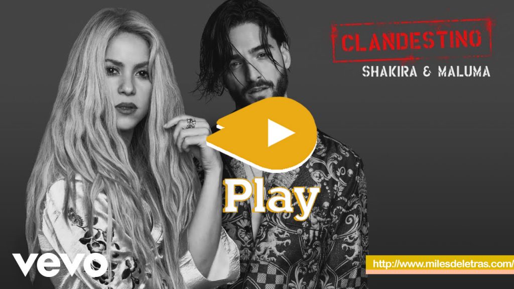 Clandestino - Maluma & Shakira