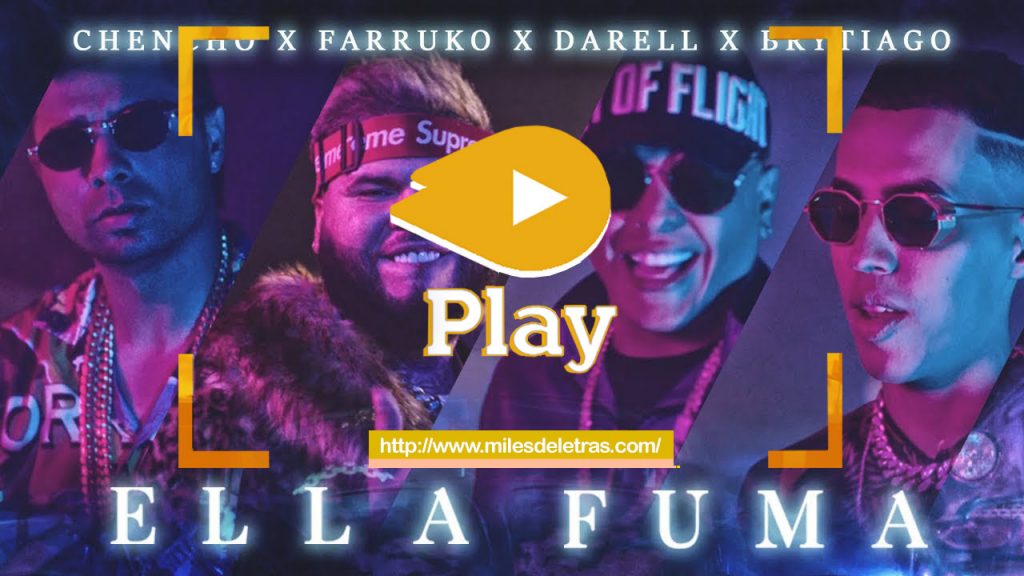 Ella Fuma - Chencho, Farruko, Darell, Brytiago