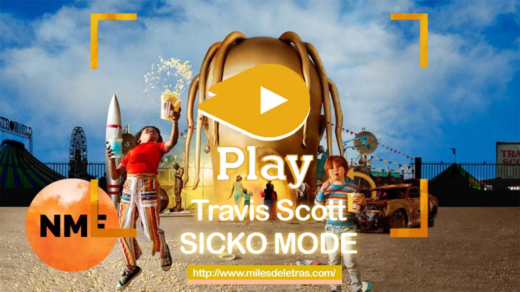 SICKO MODE - Travis Scott