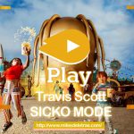 SICKO MODE - Travis Scott