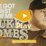 She Got the Best of Me – Luke Combs