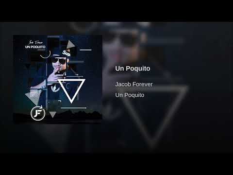 Un Poquito - Jacob Forever